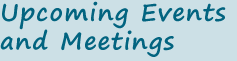 Upcoming Events and Meetings